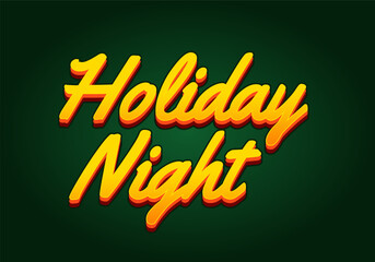 Holiday night. Text effect in 3D look with eye catching colors