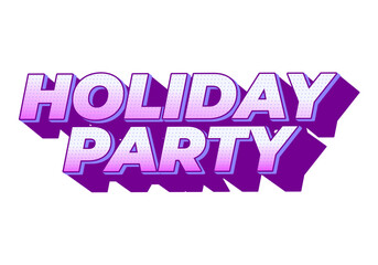 Holiday party. Text effect in 3D look with eye catching colors