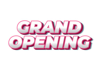 Grand opening. Text effect in 3D look with eye catching colors