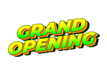 Grand opening. Text effect in 3D look with eye catching colors