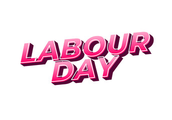 Labour day. Text effect in eye catching colors and 3D look