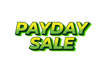 Payday sale. Text effect in eye catching color and 3d look effect