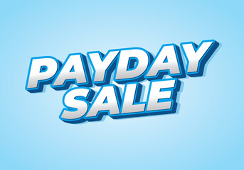 Payday sale. Text effect in eye catching color and 3d look effect
