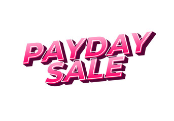 Payday sale. Text effect in eye catching color and 3d look effect