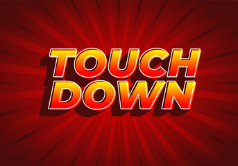 Touch down. Text effect in eye catching color with 3d look effect