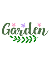 Garden typography clip art design on plain white transparent isolated background for sign, card, shirt, hoodie, sweatshirt, apparel, tag, mug, icon, poster or badge