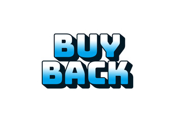 Buy back. Text effect in 3D look with eye catching colors