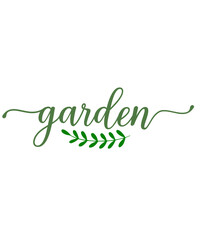 Garden typography clip art design on plain white transparent isolated background for sign, card, shirt, hoodie, sweatshirt, apparel, tag, mug, icon, poster or badge