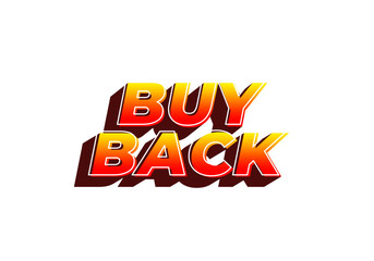 Buy back. Text effect in 3D look with eye catching colors