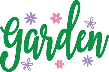 Garden typography clip art design on plain white transparent isolated background for sign, card, shirt, hoodie, sweatshirt, apparel, tag, mug, icon, poster or badge © AllYearRoundDesigns