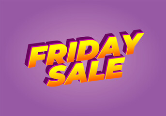 Naklejka na ściany i meble Friday sale. Text effect in 3D look with eye catching color