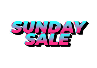 Sunday sale. Text effect in 3D style and eye catching colors