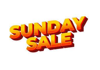Sunday sale. Text effect in 3D style and eye catching colors