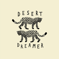 Leopard and desert dreamer quote, design print element for poster, t shirt © NKTN