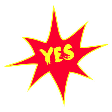 Comic explosion, word "Yes", text retro pop art vector illustration. Isolated red and yellow image on a white background.