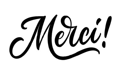Merci, the French word for thank you. Vector brush calligraphy lettering. Hand drawn text isolated on white background.
