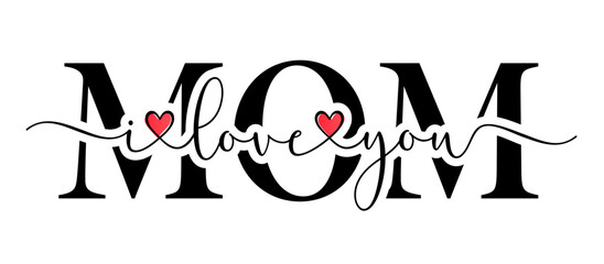 I love you MOM, Happy Mothers Day brush calligraphy with doodle heart. Mother's Day promotion. Vector illustration