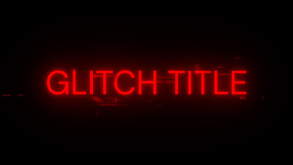 3D rendering glitch title text with screen effects of technological glitches