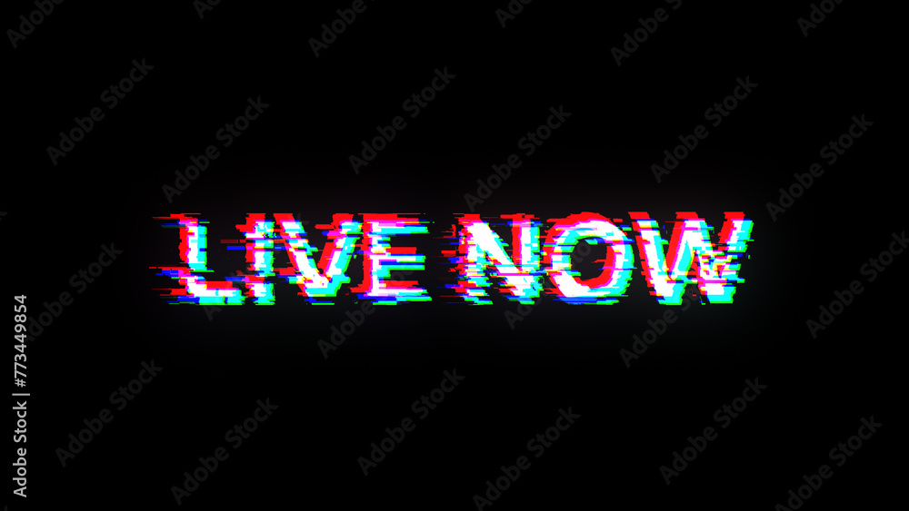 Poster 3d rendering live now text with screen effects of technological glitches