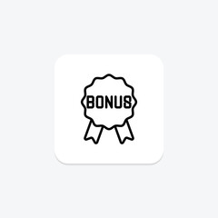 Bonus Icon icon, icon, symbol, reward, recognition, editable vector, pixel perfect, illustrator ai file