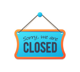 Sorry we are closed board sign, shop notice signboard. Restaurant welcome open board sign, business message notice signboard or store we are closed hanging on rope entrance vector banner