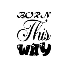 born this way black letter quote