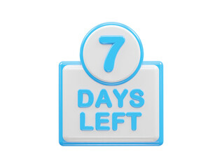 7 days left text illustration 3d rendering