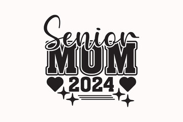 Cheerleader, Senior Cheer Mom 2024 EPS T-shirt Design, Senior Class T-shirt, Graduate Shirt, Graduate Saying