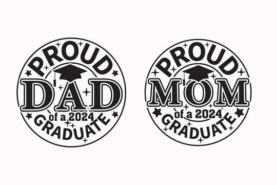 Proud Dad Mom of a 2024 Graduate T-shirt Design, Senior Class T-shirt, Graduate Shirt, Graduate Saying