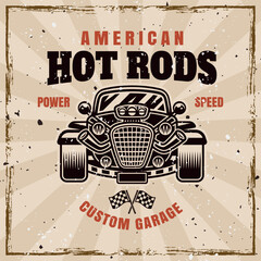 Hot rod vector emblem, label, badge or print in vintage style on background with grunge removable textures