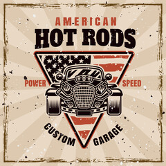 Hot rod vector emblem, label, badge or print in vintage style on background with grunge removable textures