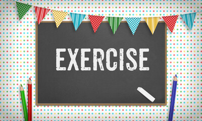 Exercise message on bright school education background