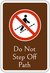Campsite prohibition sign do not step off path