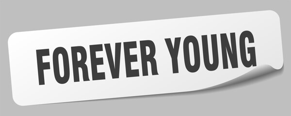 forever young sticker. forever young label
