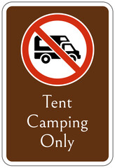 Campsite prohibition sign tent camping only