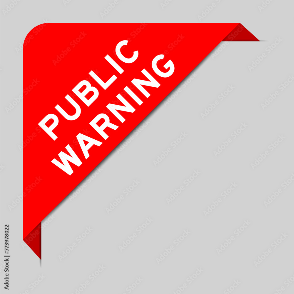 Poster Red color of corner label banner with word public warning on gray background