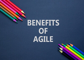 Benefits of agile symbol. Concept words Benefits of agile on beautiful black paper. Beautiful black...