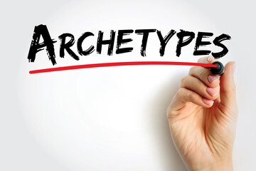 Archetypes - prototypes upon which others are copied, patterned, or emulated, text concept...