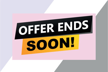 offer ends soon poster banner graphic design icon logo sign symbol social media website coupon

