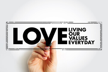 LOVE - Living Our Values Everyday acronym text stamp, business concept background