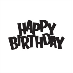 happy birthday background inspirational positive quotes, motivational, typography, lettering design