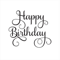 happy birthday background inspirational positive quotes, motivational, typography, lettering design