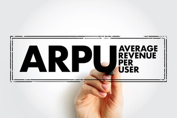 ARPU Average Revenue Per User  - total revenue divided by the number of subscribers, acronym text...