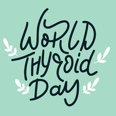 World Thyroid Day text banner. Hand drawn vector art.