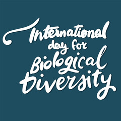 International Day for Biological Diversity text banner. Hand drawn vector art.