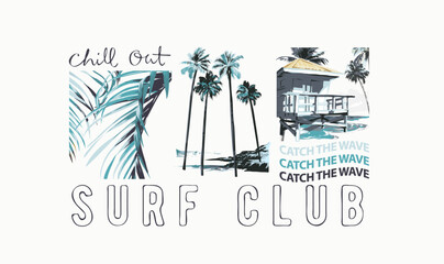 surf club slogan with palm leaf and beach hut graphic hand drawn vector illustration for fashion print
