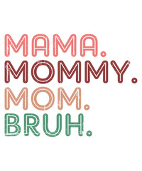 Mama Mommy Mom Bruh Funny Mother's Day Gift From Son T-Shirt, Shirt Print Template, Happy Mothers Day, BOY MOM Shirt, Funny Mothers Day Shirt
