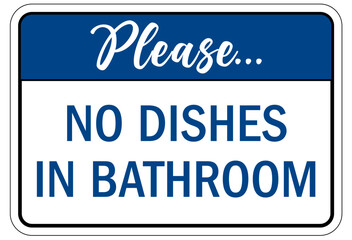 Fototapeta premium Campsite rules sign no dishes in bathroom