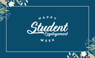 National Student Employment Week holiday concept