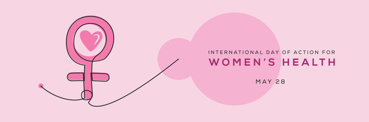 International Day of Action for Women’s Health, held on 28 May.